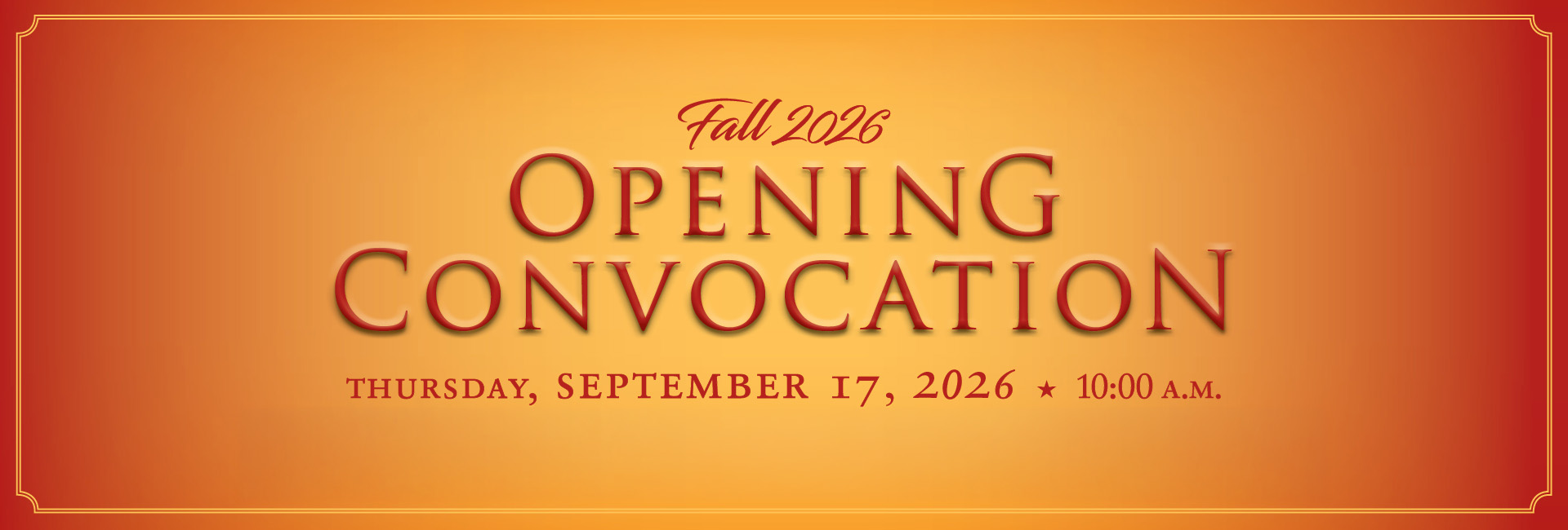 Opening convocation, Thursday, September 17, 2026