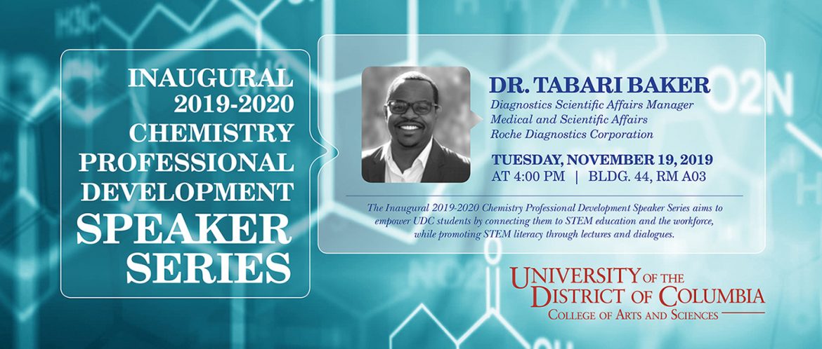 Chemistry Professional Development Speaker Series - Dr. Tabari baker 11-19-19