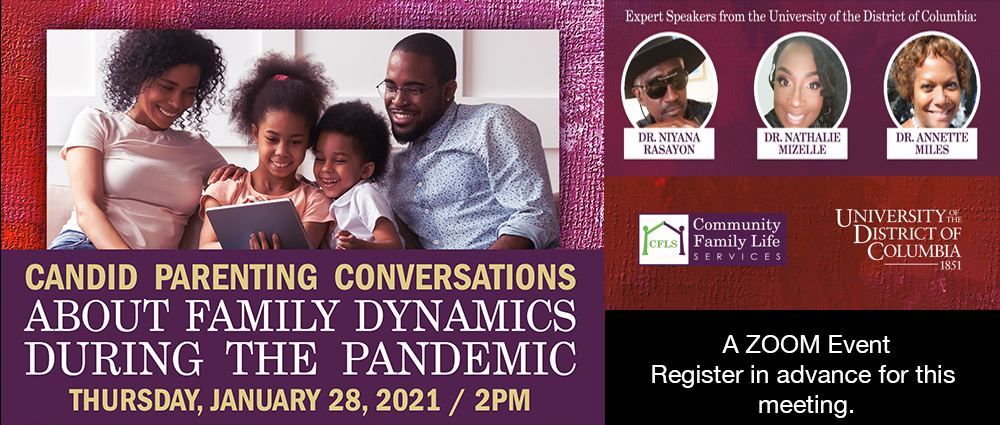 UDC & Community Family Life Services| Candid Parenting Conversations….1-28-21