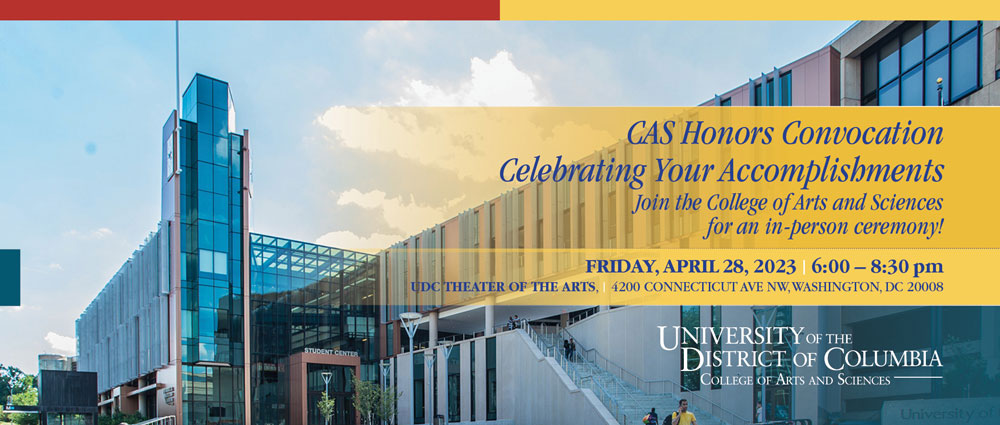 CAS Honors Convocation April 28, 2023 6 pm - 8:30pm.
