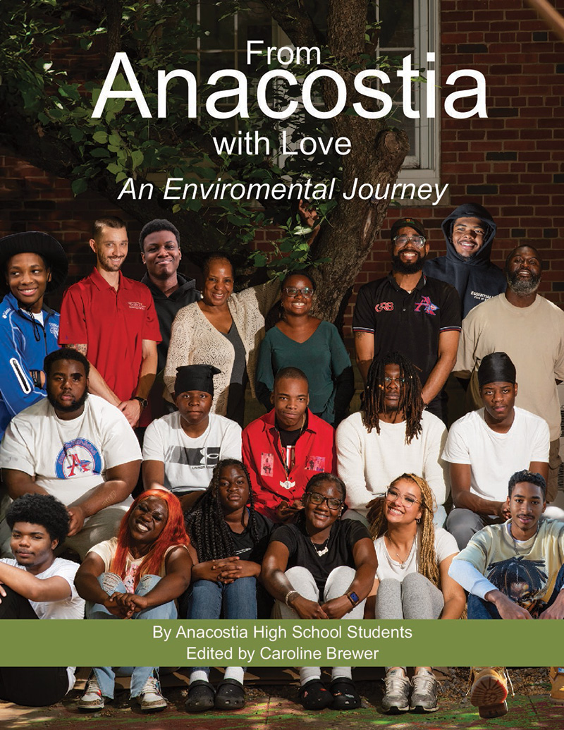 Book cover showing a group portrait of Anacostia High School students outdoors, titled “From Anacostia with Love: An Enviromental Journey.”