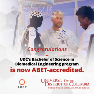 Congratulations to UDC’s Bachelor of Science Biomedical Engineering program on gaining the ABET accreditation. Way to go FIREBIRDS! #udcfirebirds #udc1851