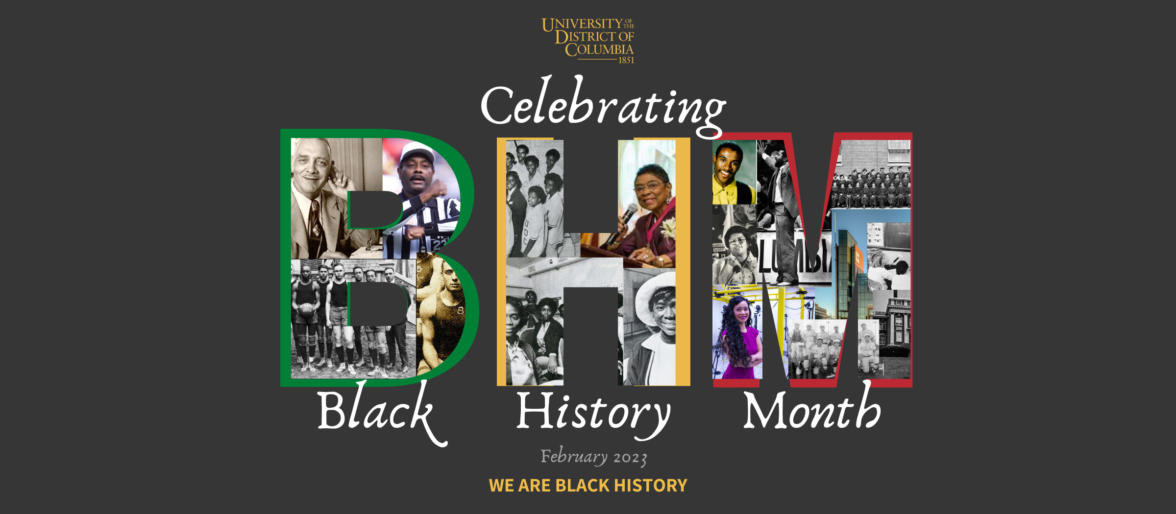 In February, we celebrate Black History Month. In February, we celebrate us.