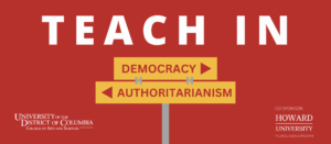 TEACH IN: DEMOCRACY OR AUTHORITARIANISM