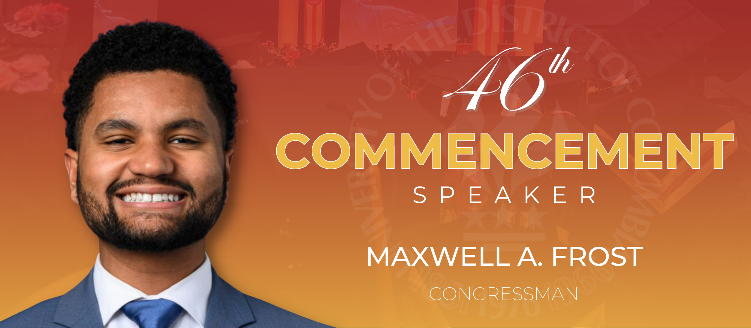 Congressman Maxwell A. Frost to give keynote address at UDC’s 2023 Commencement