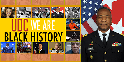 UDC: “We Are Black History”  Major General Errol R. Schwartz