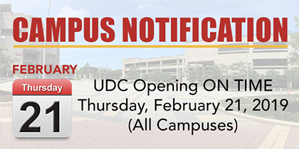 UDC Opening ON TIME – Thursday, February 21, 2019 (All Campuses)