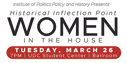 Historical Inflection Point: Women in the House – March 26, 2019 @ 7pm