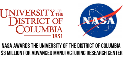 NASA Awards the University of the District of Columbia $3 Million for Advanced Manufacturing Research Center