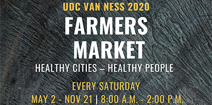 UDC Van Ness Farmers Market is Open for GRAB and GO