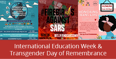 International Education Week & Transgender Day of Awareness Nov 17th – Nov. 20th