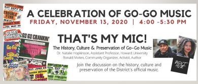 A celebration of Go-Go Panel Discussion Nov. 13th @ 4pm