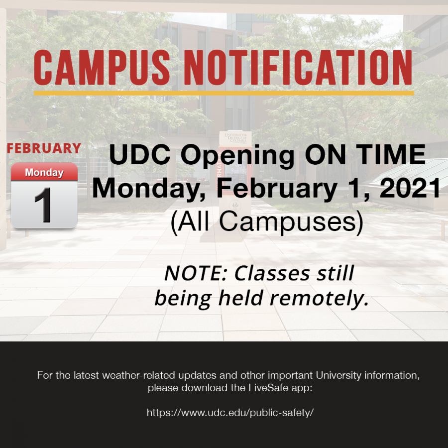 Campus Notification - UDC Opening On-Time Monday, Feb. 1, 2021 - Classes still being held remotely.