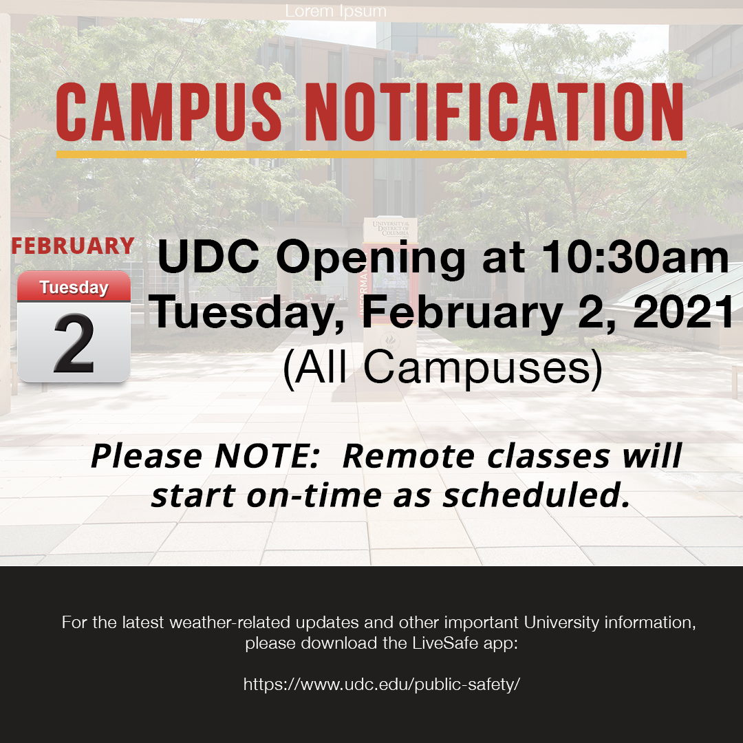 Campus Notification – UDC Opening at 10:30am Feb. 2, 2021 – Remote classes will start on-time as scheduled.