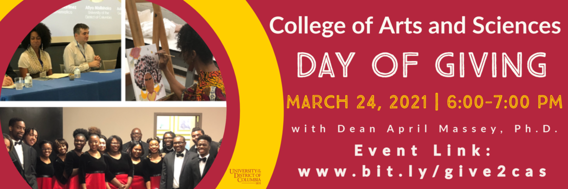 College of Arts and Sciences CAS DAY OF GIVING Wednesday, March 24, 2021 | 6:00-7:00 PM Event Link: https://bit.ly/give2cas
