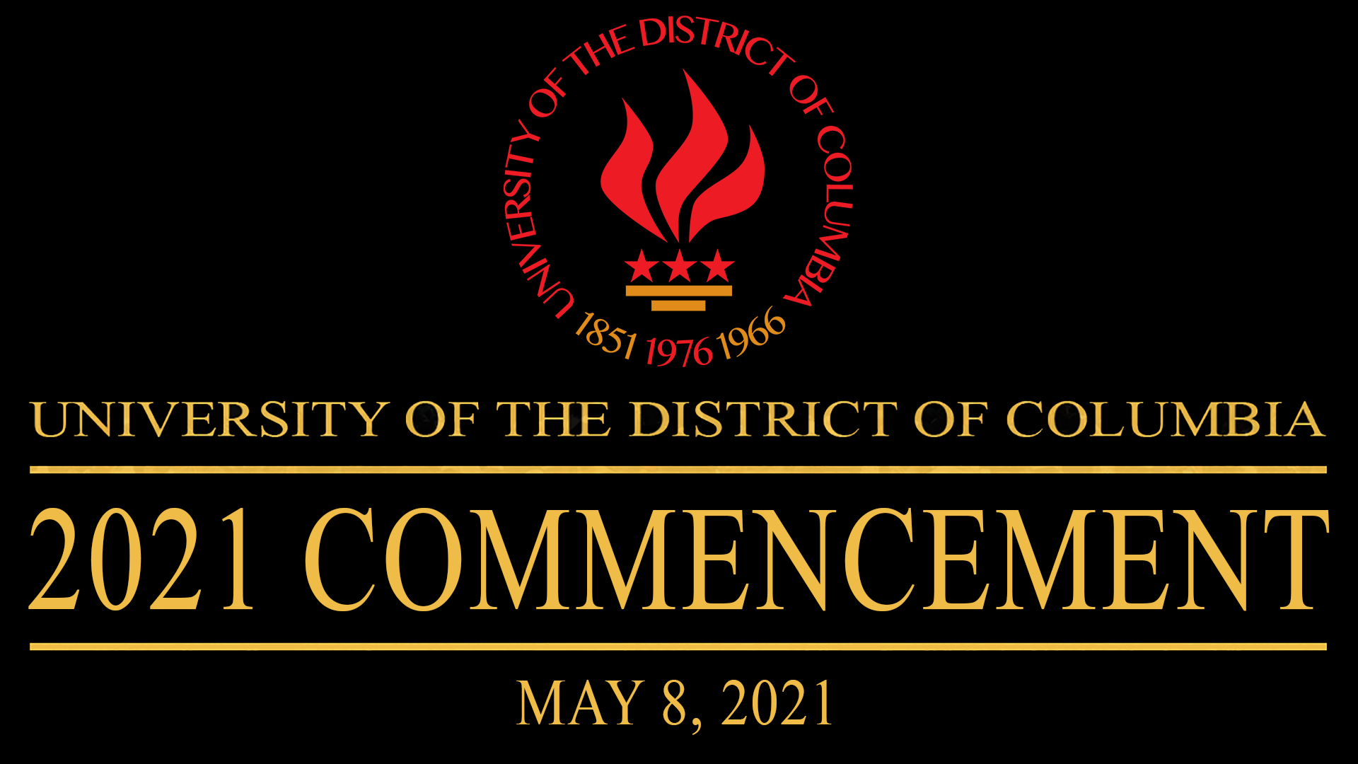 UDC 2021 Commencement will be shown LIVE tomorrow 5/8/21