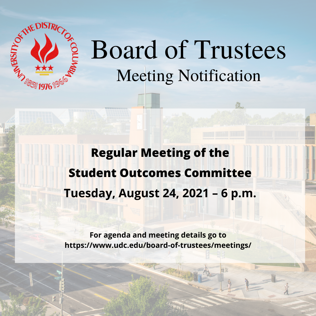BOT Meeting Notification – Regular Meeting of the Student Outcomes Committee 8-24-21
