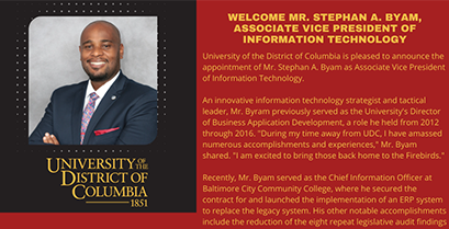 Welcome Mr. Stephan M. Byam – Associate Vice President of Information Technology