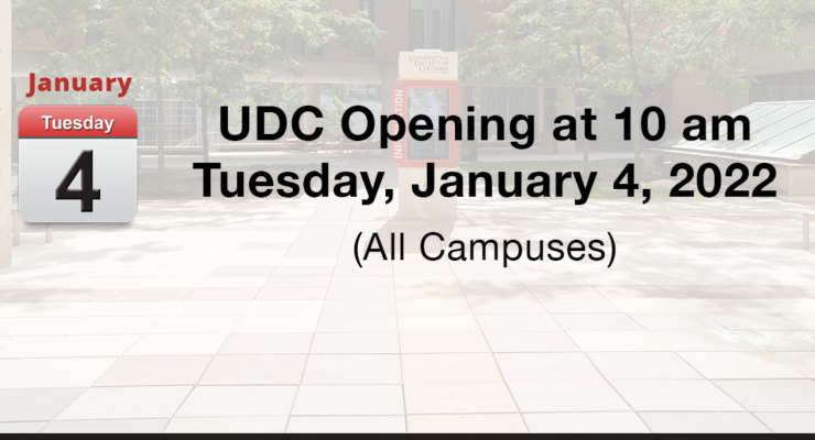 Campus Notification – UDC 2-Hour Delay Opening  (10 am) – Tuesday January 4, 2022