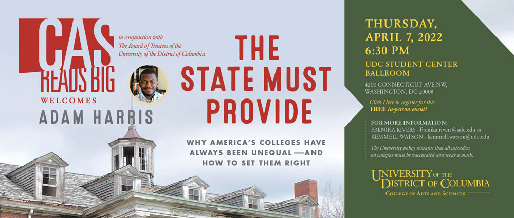 UDC CAS Reads Big Lecture Series: Adam Harris, author of “The State Must Provide,” discusses book and racial inequality in higher education