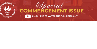 UDC Forward: Commencement 2023 Special Issue, Congressman Frost inspires students, first Ph. D. students graduate, Faculty Excellent Awards and more..