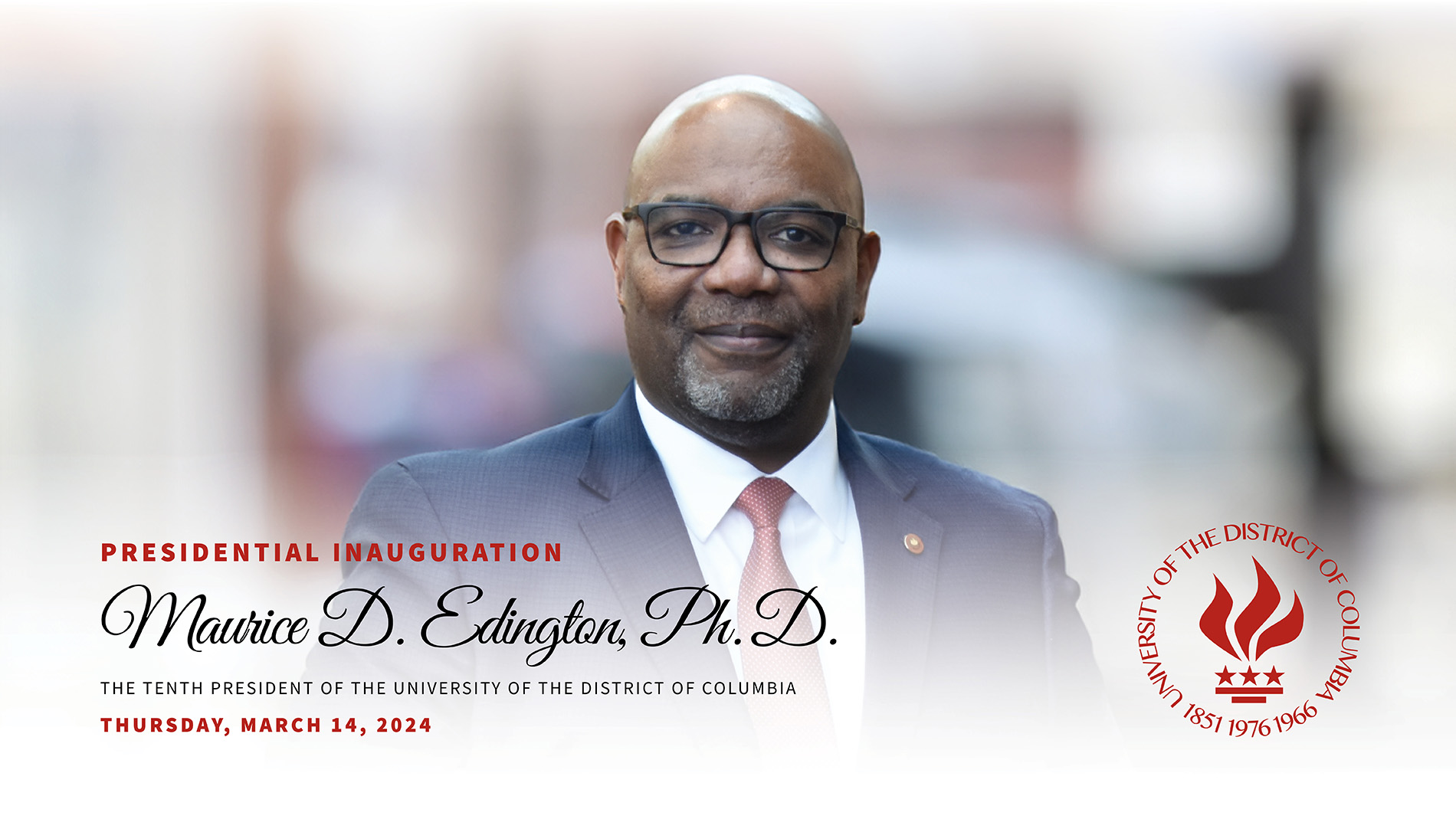 University of the District of Columbia Celebrates Historic Investiture Ceremony for 10th President Maurice D. Edington, Ph.D.